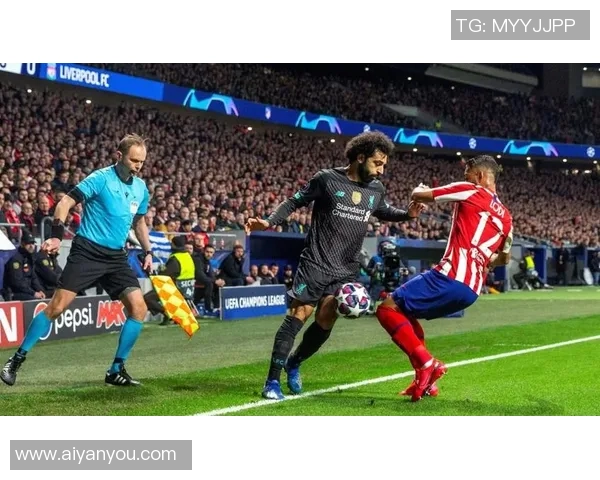 利物浦对阵马竞精彩在线直播全程回顾与赛后分析